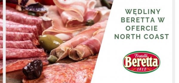 wędliny beretta - ambasador smaku
