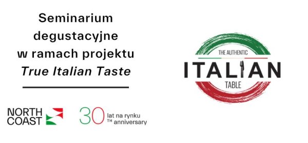 Seminaria degustacyjne w ramach programu "The Extraordinary Italian Taste"