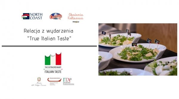 Relacja z wydarzenia True Italian Taste