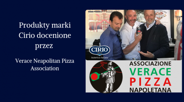 CIRIO PRODUCTS AWARDED BY VERACE NEAPOLITAN PIZZA ASSOCIATION 