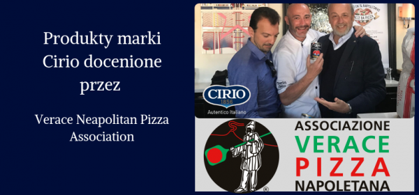 CIRIO PRODUCTS AWARDED BY VERACE NEAPOLITAN PIZZA ASSOCIATION 